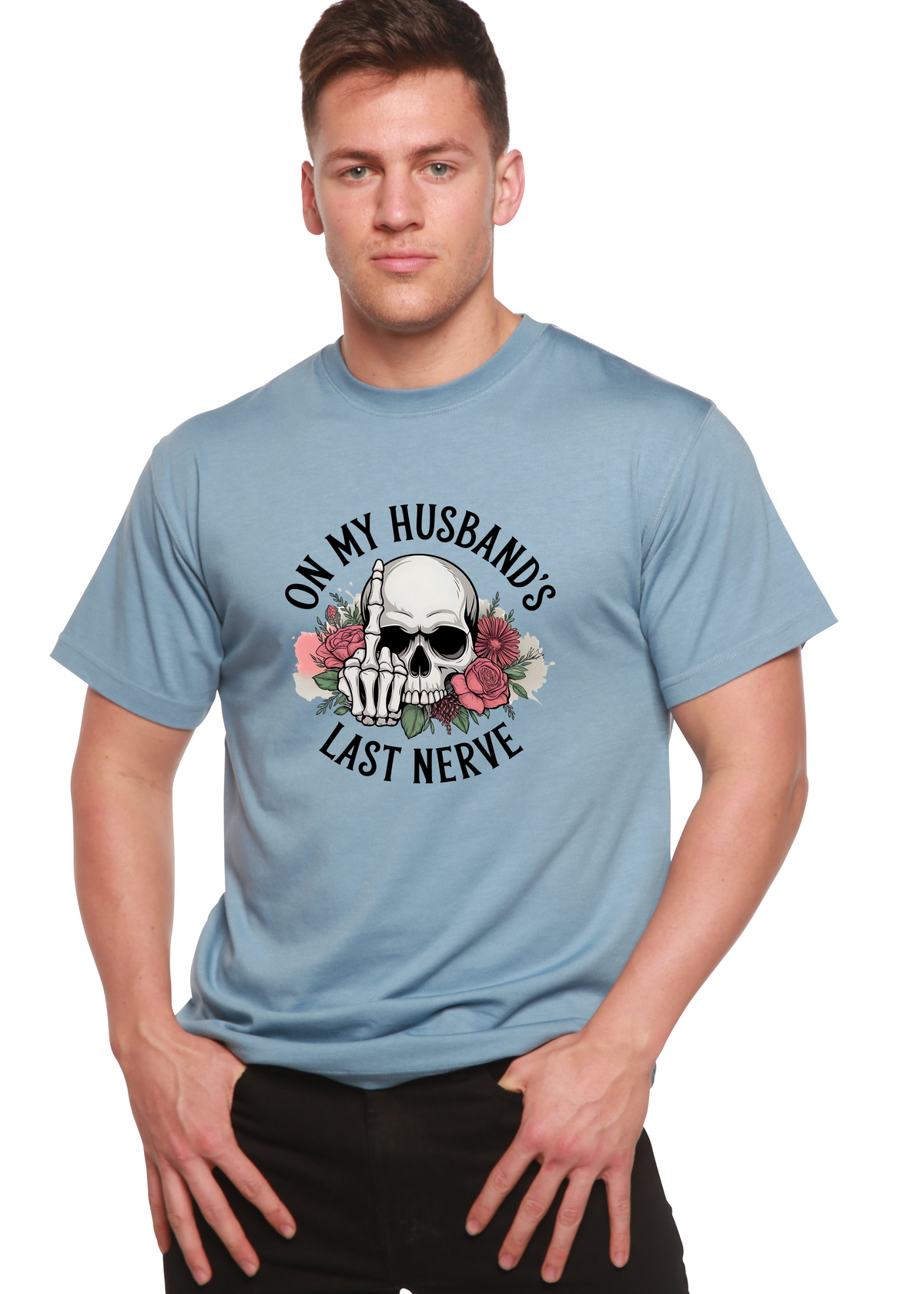 On My Husbands Last Nerve Sublimation Unisex Bamboo/Cotton Graphic T-Shirt